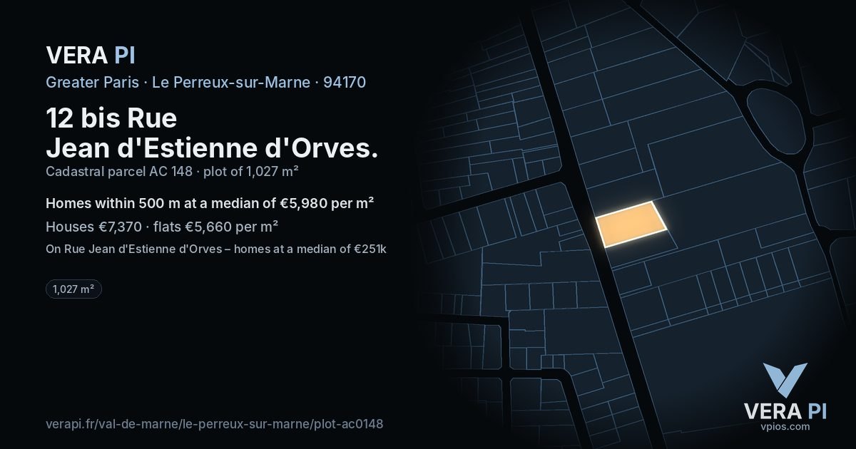 12 bis Rue Jean d'Estienne d'Orves, Le Perreux-sur-Marne at night – the plot lit, the parcels around coloured by the prices near them