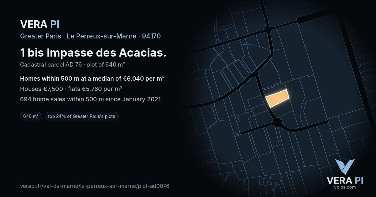 1 bis Impasse des Acacias, Le Perreux-sur-Marne at night – the plot lit, the parcels around coloured by the prices near them