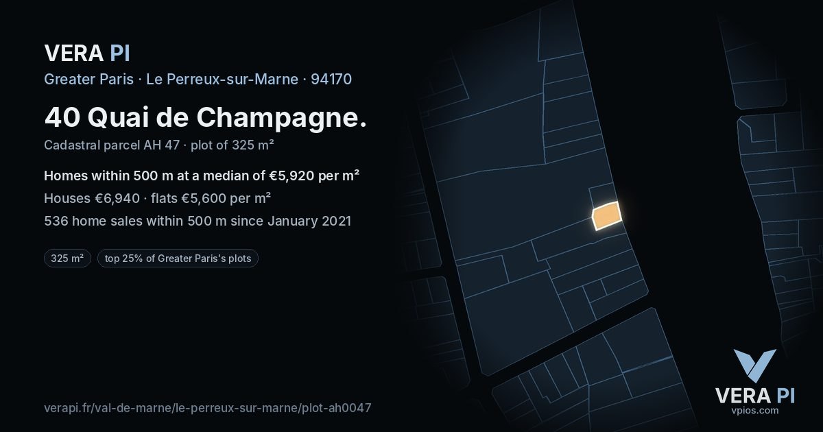 40 Quai de Champagne, Le Perreux-sur-Marne at night – the plot lit, the parcels around coloured by the prices near them