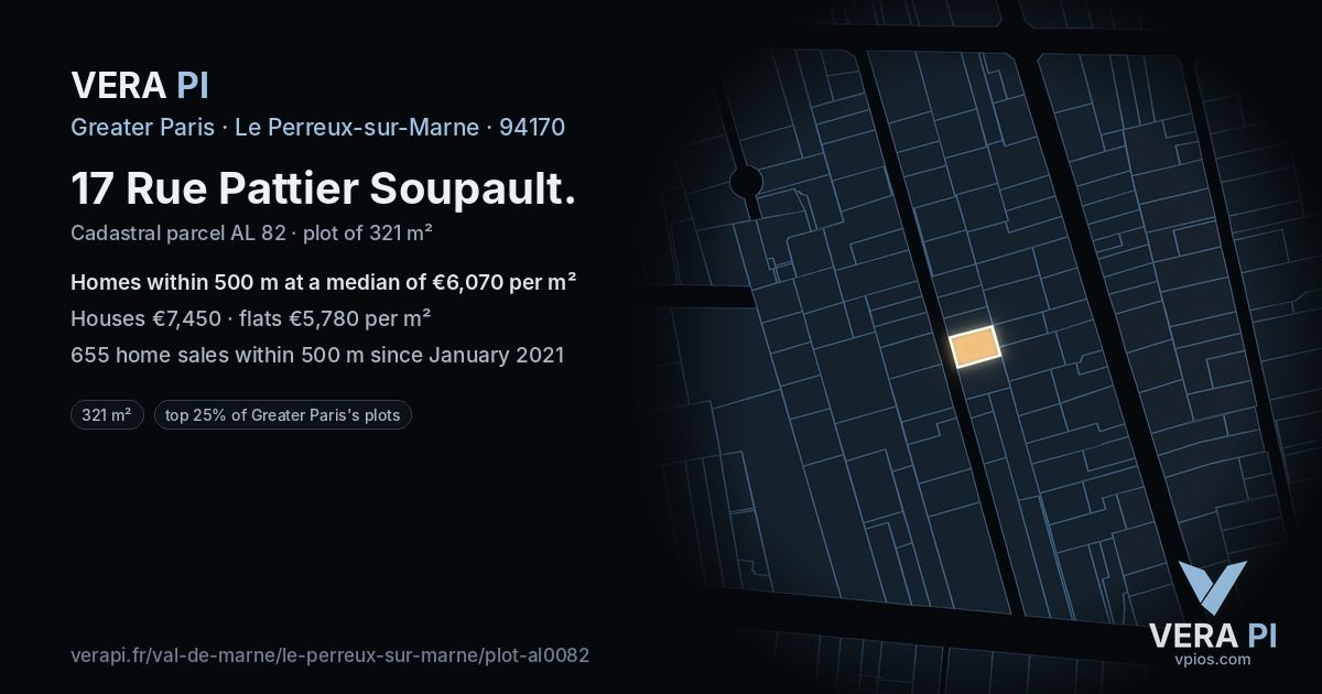 17 Rue Pattier Soupault, Le Perreux-sur-Marne at night – the plot lit, the parcels around coloured by the prices near them