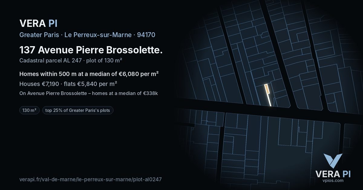 137 Avenue Pierre Brossolette, Le Perreux-sur-Marne at night – the plot lit, the parcels around coloured by the prices near them