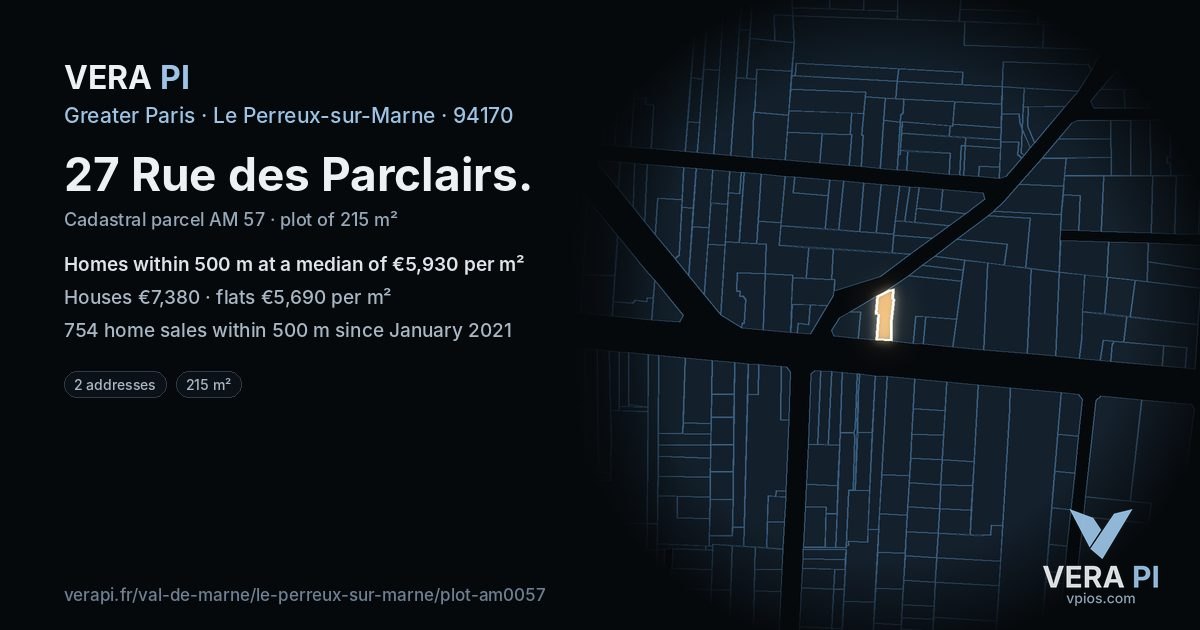 27 Rue des Parclairs, Le Perreux-sur-Marne at night – the plot lit, the parcels around coloured by the prices near them