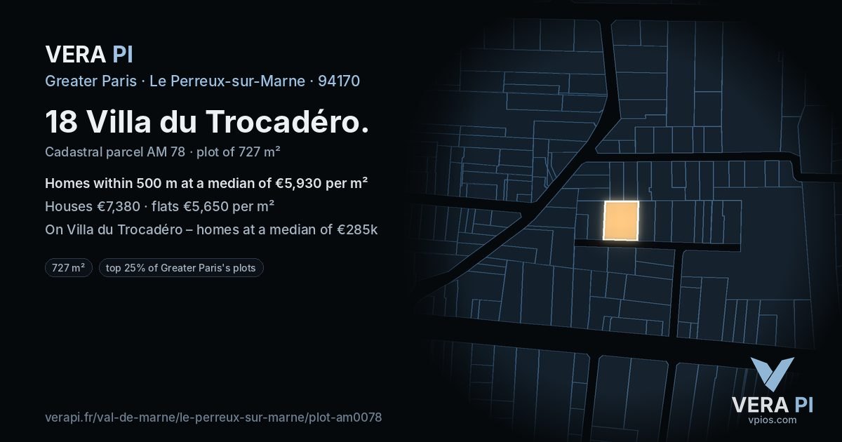 18 Villa du Trocadéro, Le Perreux-sur-Marne at night – the plot lit, the parcels around coloured by the prices near them