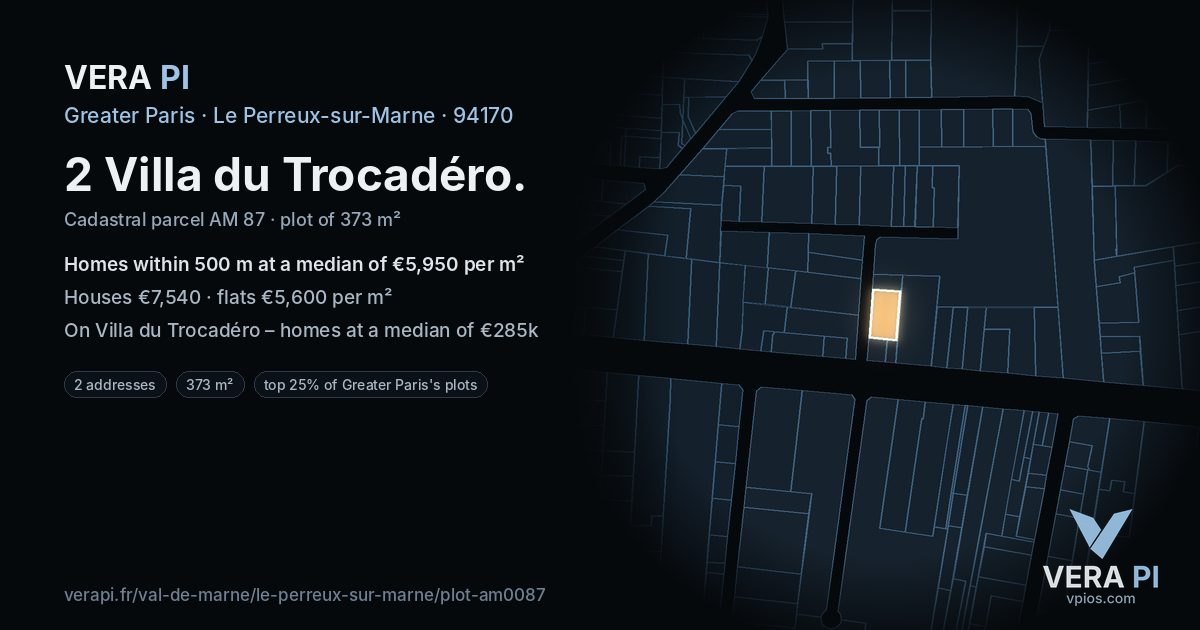 2 Villa du Trocadéro, Le Perreux-sur-Marne at night – the plot lit, the parcels around coloured by the prices near them
