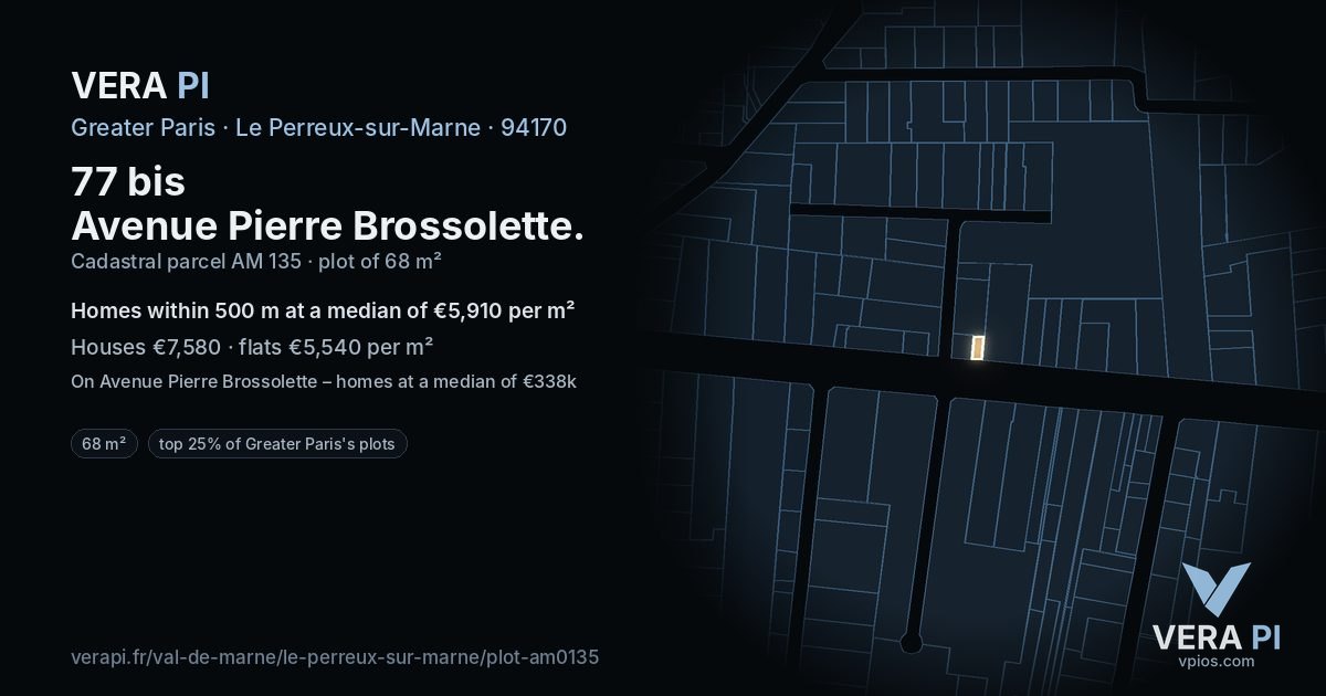 77 bis Avenue Pierre Brossolette, Le Perreux-sur-Marne at night – the plot lit, the parcels around coloured by the prices near them