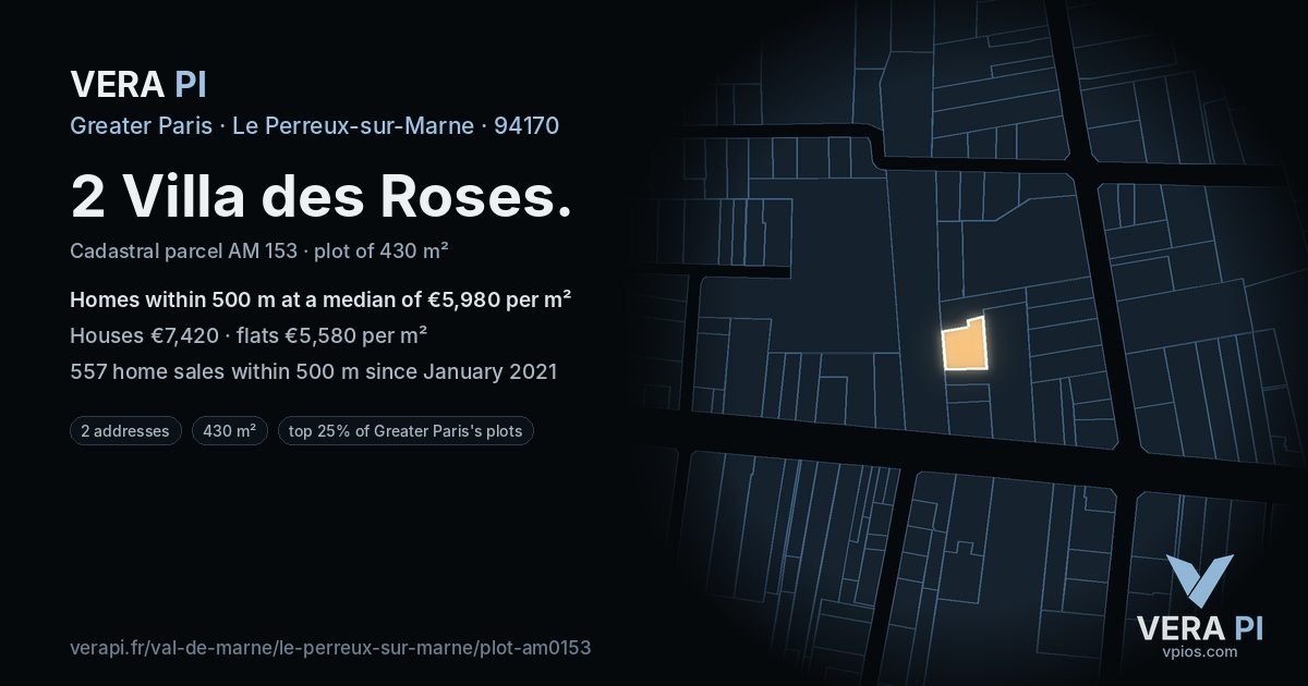 2 Villa des Roses, Le Perreux-sur-Marne at night – the plot lit, the parcels around coloured by the prices near them