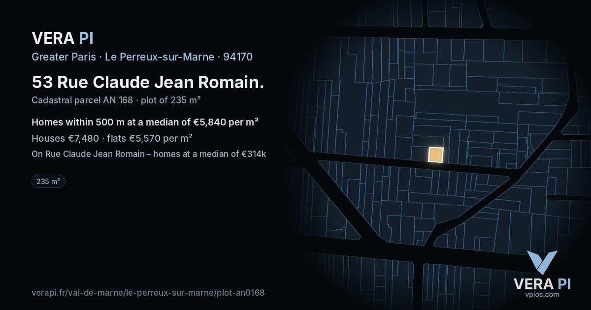 53 Rue Claude Jean Romain, Le Perreux-sur-Marne at night – the plot lit, the parcels around coloured by the prices near them