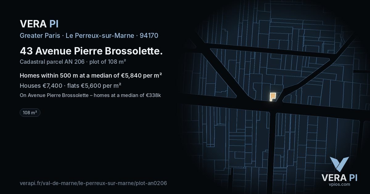 43 Avenue Pierre Brossolette, Le Perreux-sur-Marne at night – the plot lit, the parcels around coloured by the prices near them