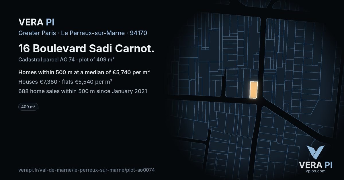 16 Boulevard Sadi Carnot, Le Perreux-sur-Marne at night – the plot lit, the parcels around coloured by the prices near them