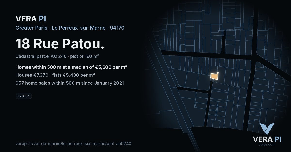 18 Rue Patou, Le Perreux-sur-Marne at night – the plot lit, the parcels around coloured by the prices near them
