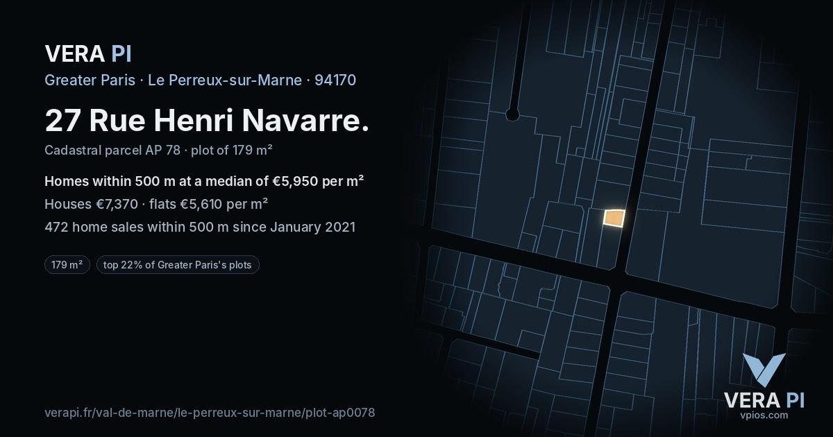 27 Rue Henri Navarre, Le Perreux-sur-Marne at night – the plot lit, the parcels around coloured by the prices near them