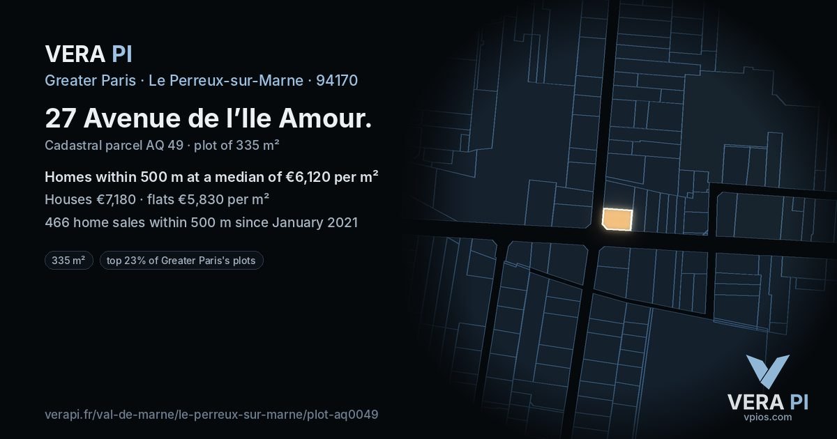 27 Avenue de l’Ile Amour, Le Perreux-sur-Marne at night – the plot lit, the parcels around coloured by the prices near them