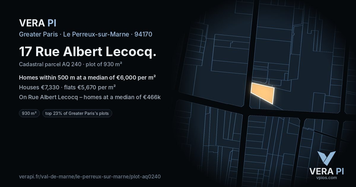 17 Rue Albert Lecocq, Le Perreux-sur-Marne at night – the plot lit, the parcels around coloured by the prices near them