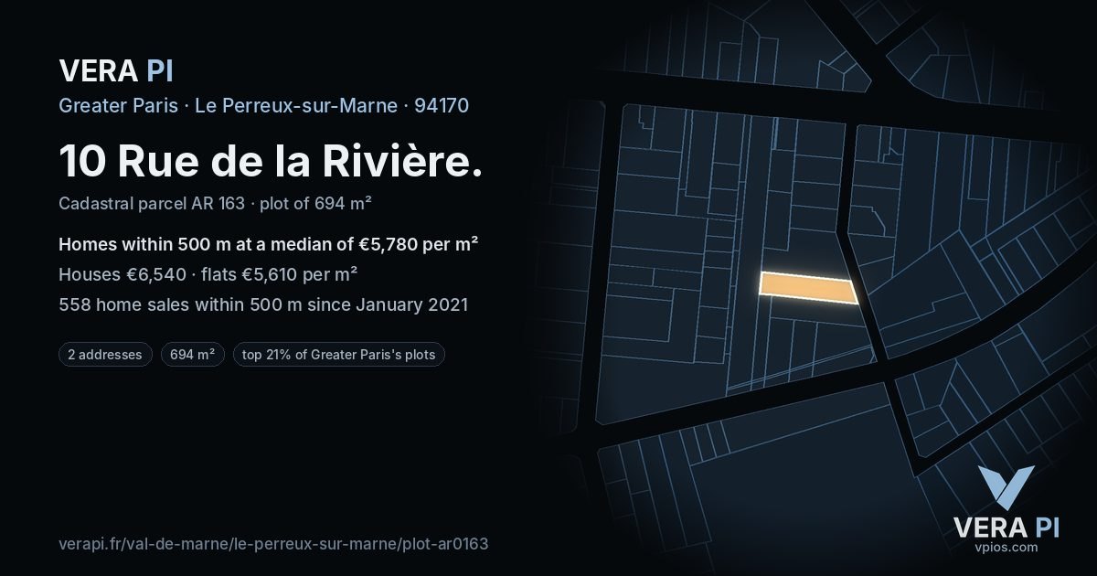 10 Rue de la Rivière, Le Perreux-sur-Marne at night – the plot lit, the parcels around coloured by the prices near them