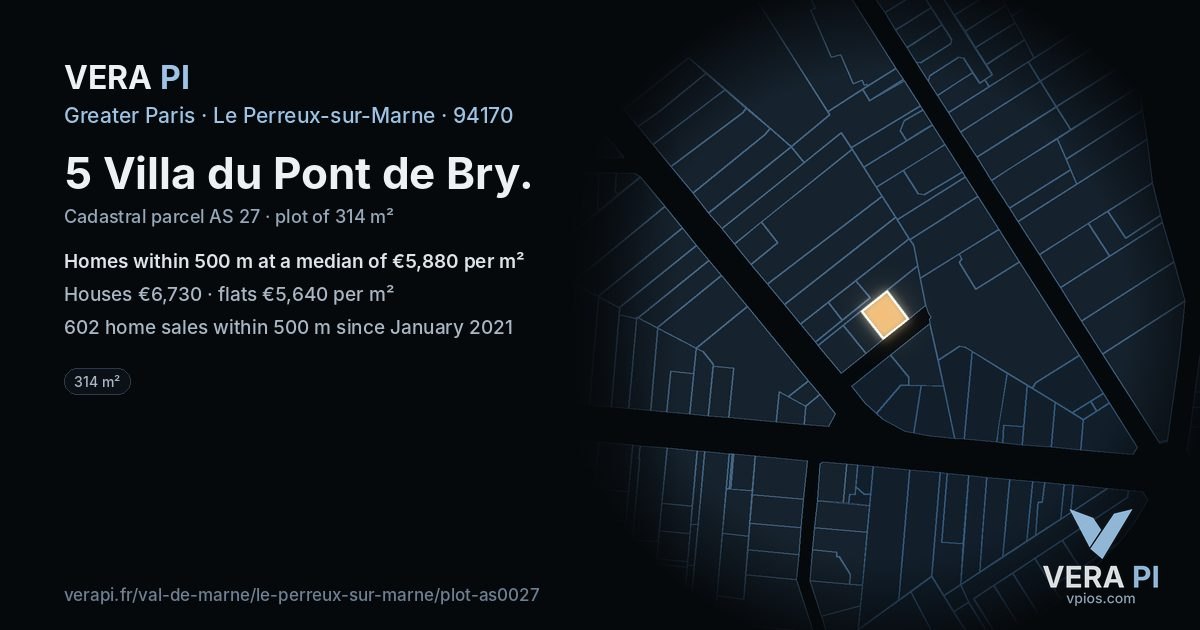 5 Villa du Pont de Bry, Le Perreux-sur-Marne at night – the plot lit, the parcels around coloured by the prices near them