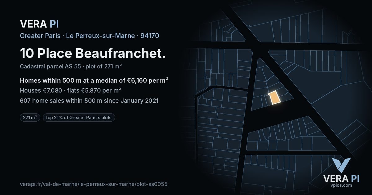 10 Place Beaufranchet, Le Perreux-sur-Marne at night – the plot lit, the parcels around coloured by the prices near them