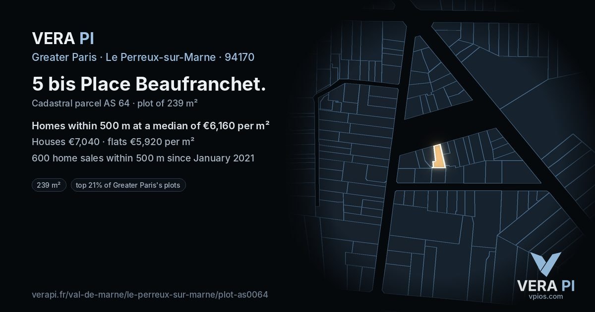 5 bis Place Beaufranchet, Le Perreux-sur-Marne at night – the plot lit, the parcels around coloured by the prices near them