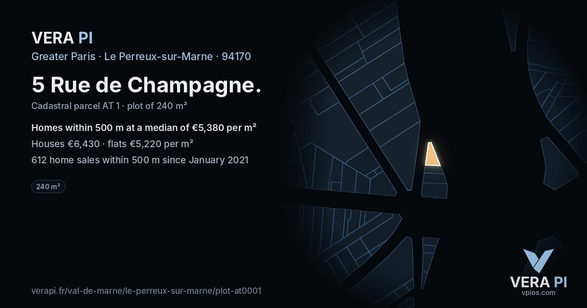 5 Rue de Champagne, Le Perreux-sur-Marne at night – the plot lit, the parcels around coloured by the prices near them