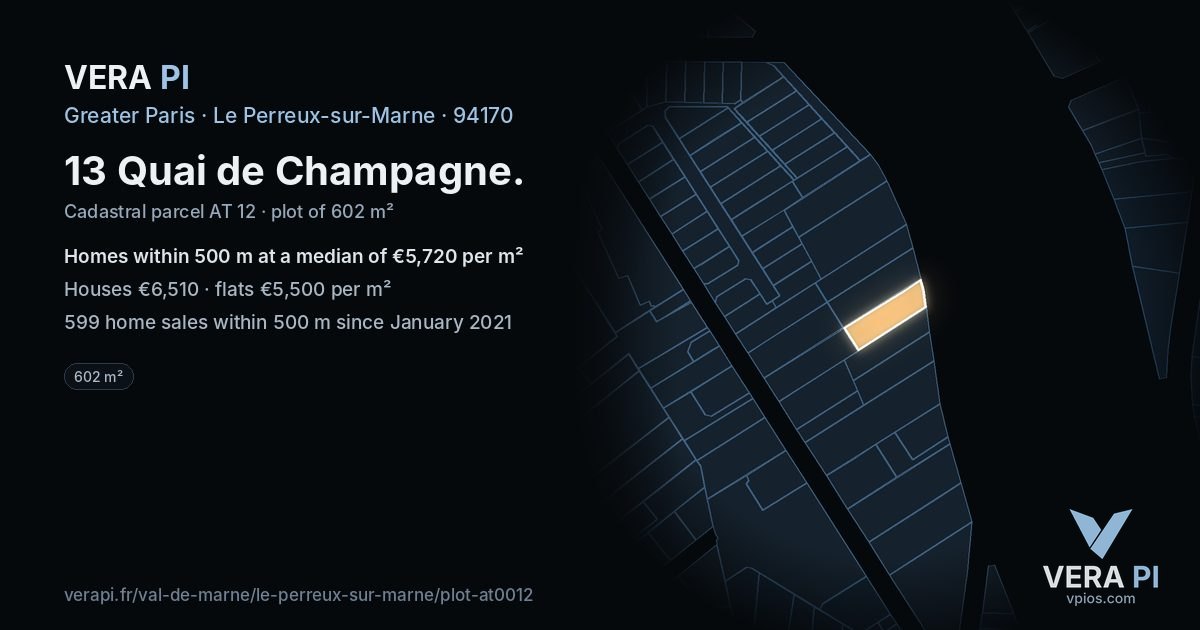 13 Quai de Champagne, Le Perreux-sur-Marne at night – the plot lit, the parcels around coloured by the prices near them