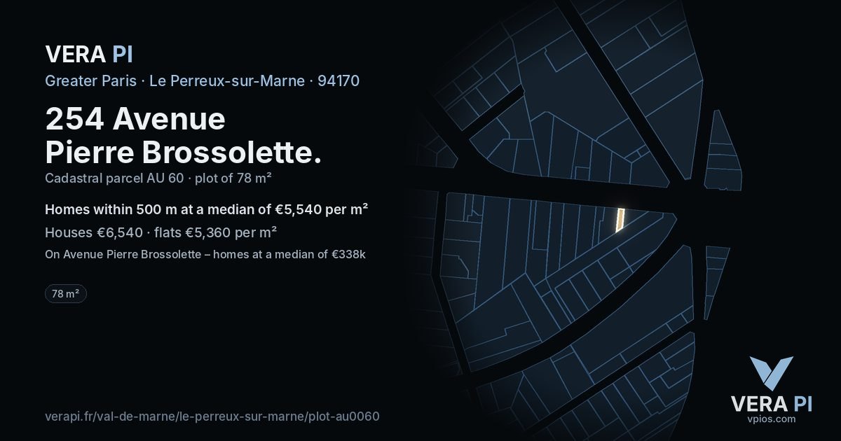 254 Avenue Pierre Brossolette, Le Perreux-sur-Marne at night – the plot lit, the parcels around coloured by the prices near them