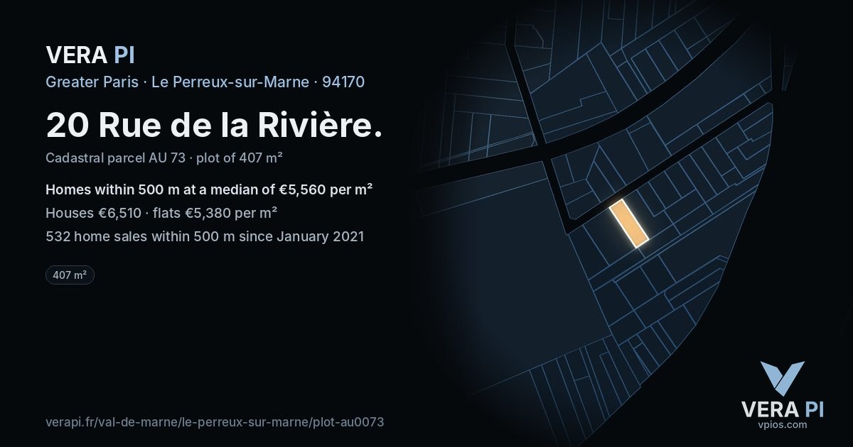 20 Rue de la Rivière, Le Perreux-sur-Marne at night – the plot lit, the parcels around coloured by the prices near them