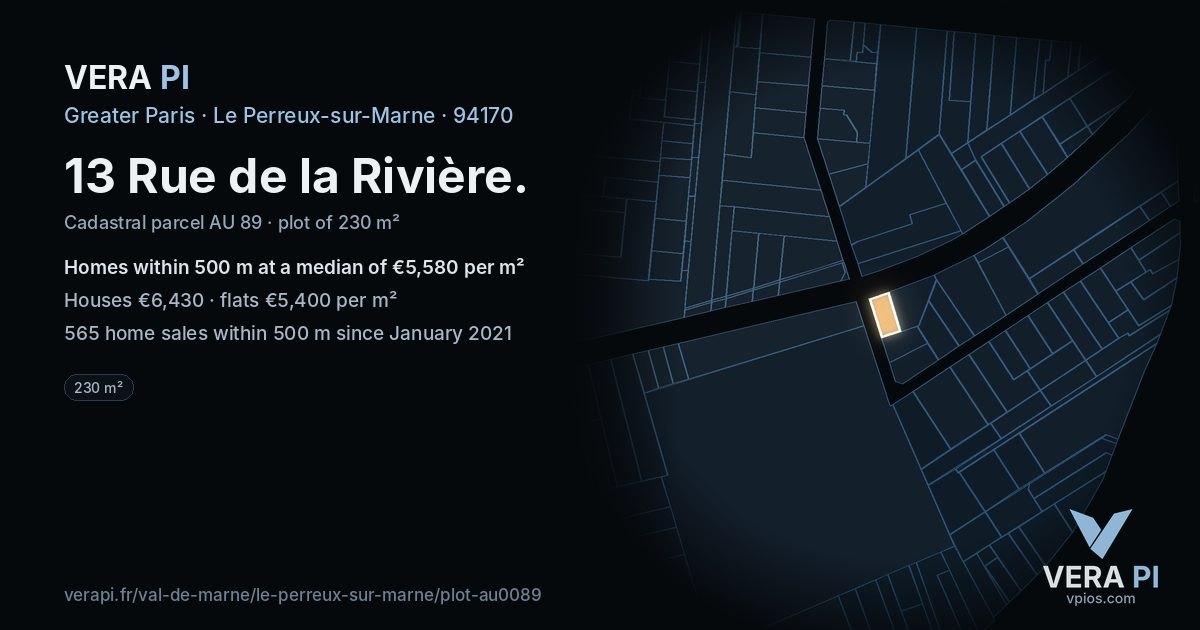 13 Rue de la Rivière, Le Perreux-sur-Marne at night – the plot lit, the parcels around coloured by the prices near them