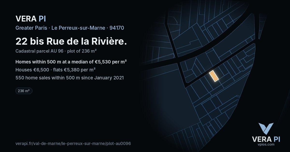 22 bis Rue de la Rivière, Le Perreux-sur-Marne at night – the plot lit, the parcels around coloured by the prices near them
