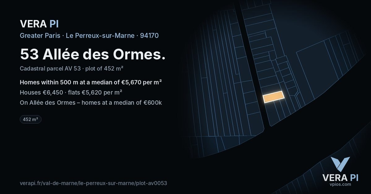 53 Allée des Ormes, Le Perreux-sur-Marne at night – the plot lit, the parcels around coloured by the prices near them