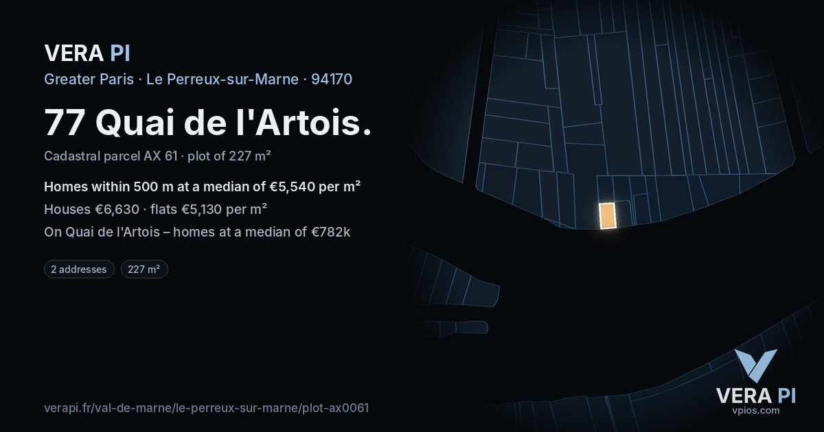 77 Quai de l'Artois, Le Perreux-sur-Marne at night – the plot lit, the parcels around coloured by the prices near them