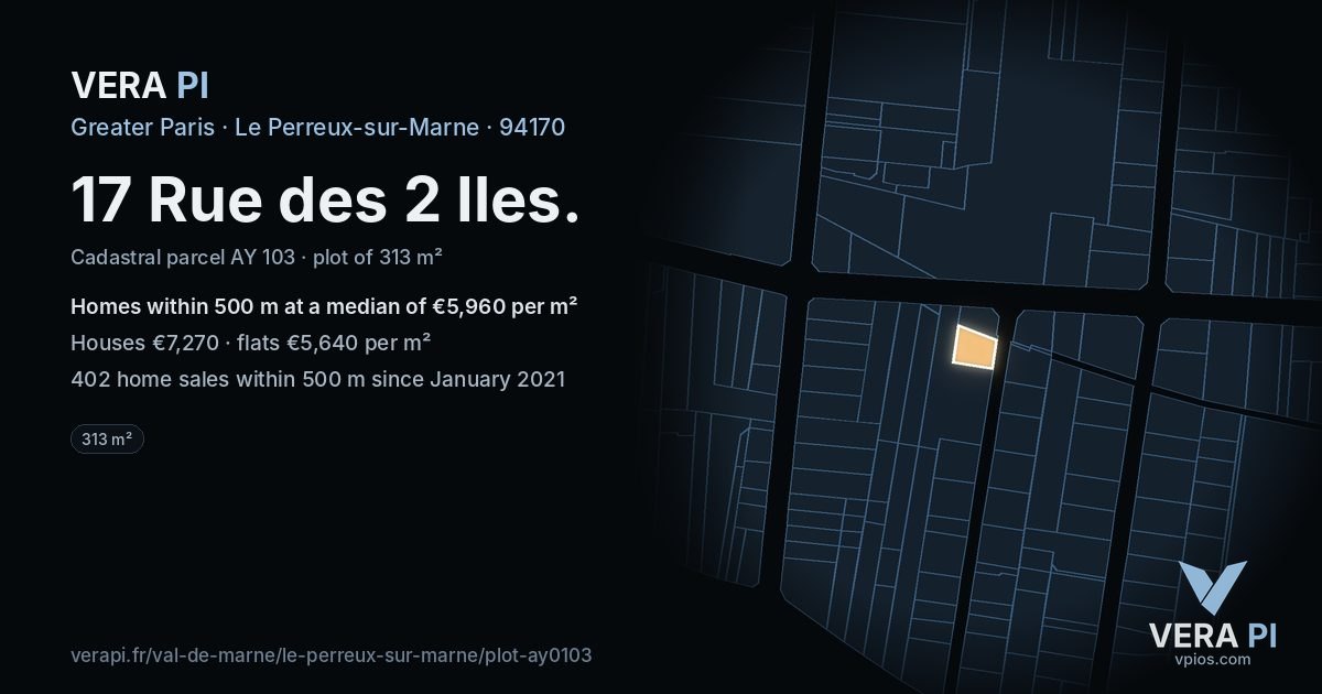 17 Rue des 2 Iles, Le Perreux-sur-Marne at night – the plot lit, the parcels around coloured by the prices near them