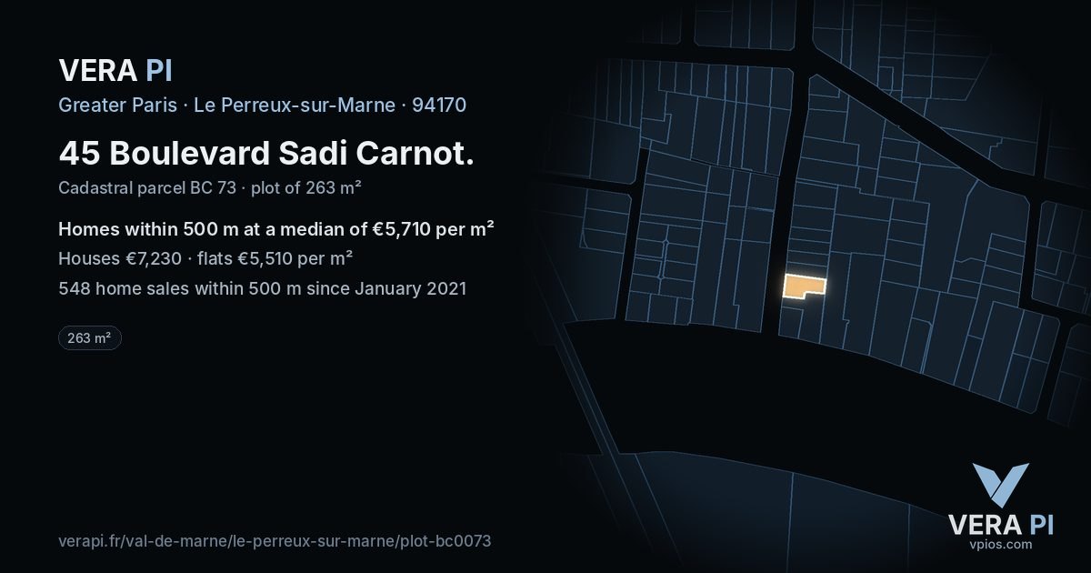 45 Boulevard Sadi Carnot, Le Perreux-sur-Marne at night – the plot lit, the parcels around coloured by the prices near them