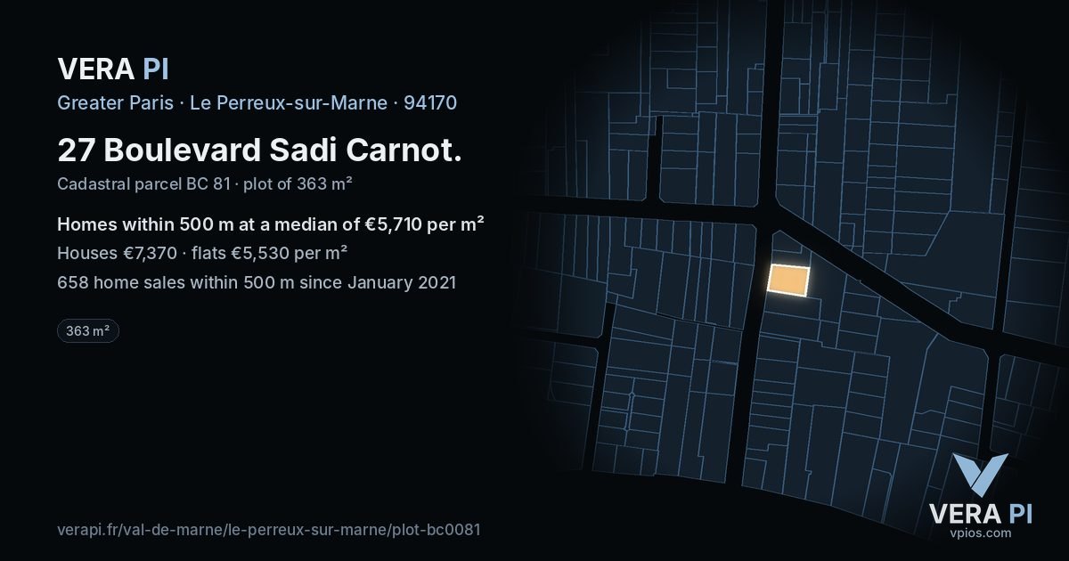 27 Boulevard Sadi Carnot, Le Perreux-sur-Marne at night – the plot lit, the parcels around coloured by the prices near them