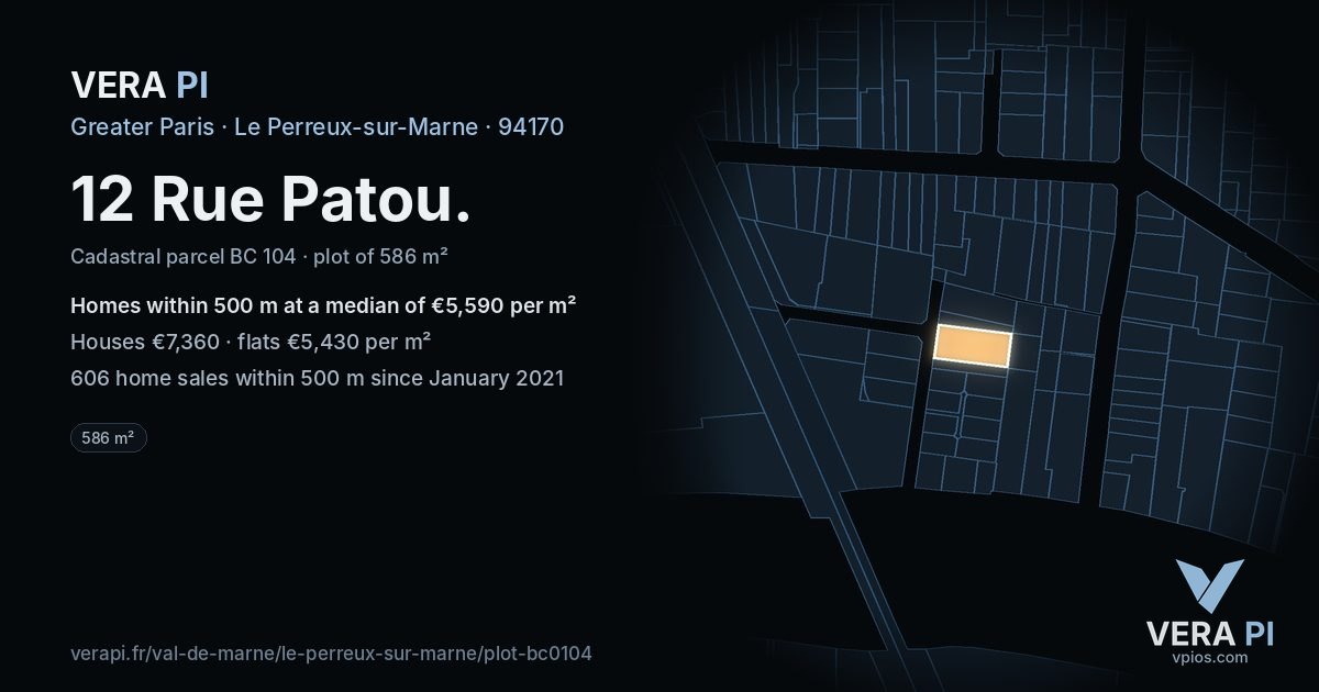 12 Rue Patou, Le Perreux-sur-Marne at night – the plot lit, the parcels around coloured by the prices near them