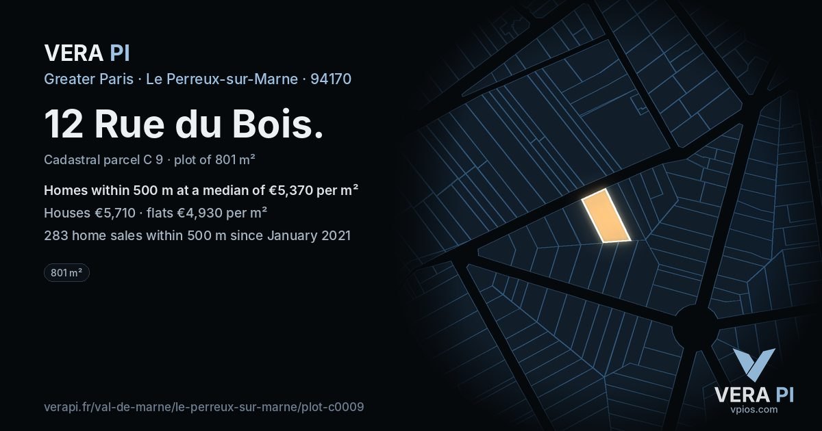 12 Rue du Bois, Le Perreux-sur-Marne at night – the plot lit, the parcels around coloured by the prices near them
