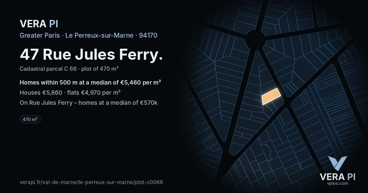 47 Rue Jules Ferry, Le Perreux-sur-Marne at night – the plot lit, the parcels around coloured by the prices near them