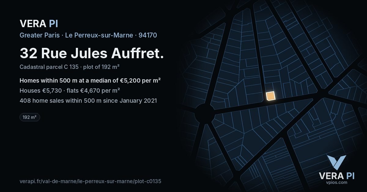 32 Rue Jules Auffret, Le Perreux-sur-Marne at night – the plot lit, the parcels around coloured by the prices near them
