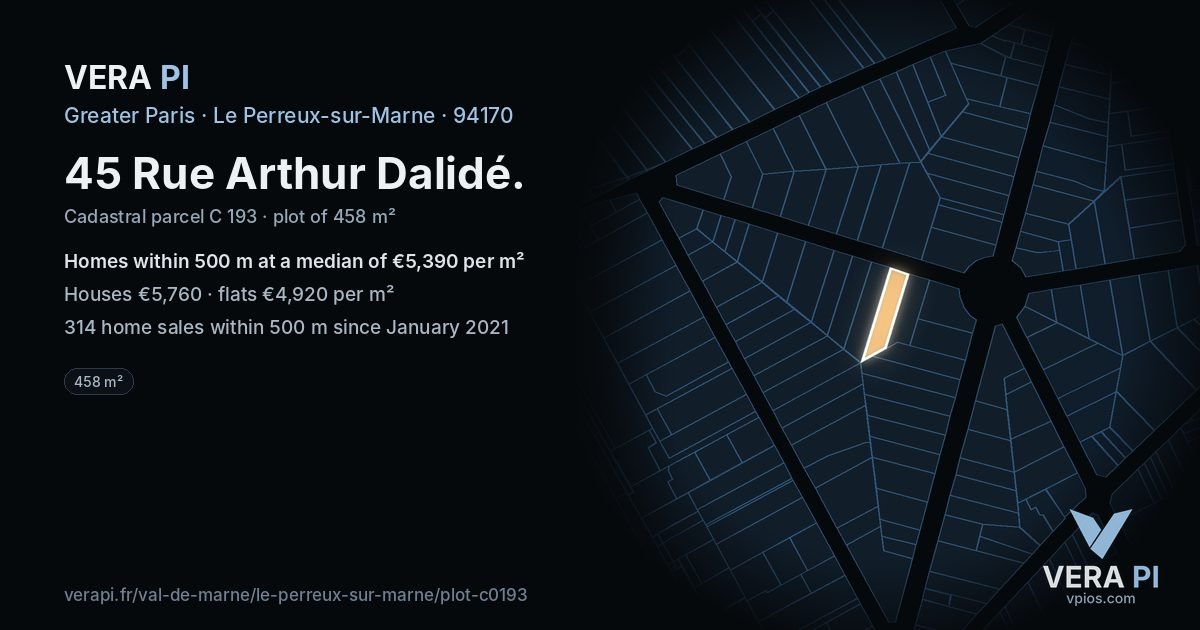 45 Rue Arthur Dalidé, Le Perreux-sur-Marne at night – the plot lit, the parcels around coloured by the prices near them
