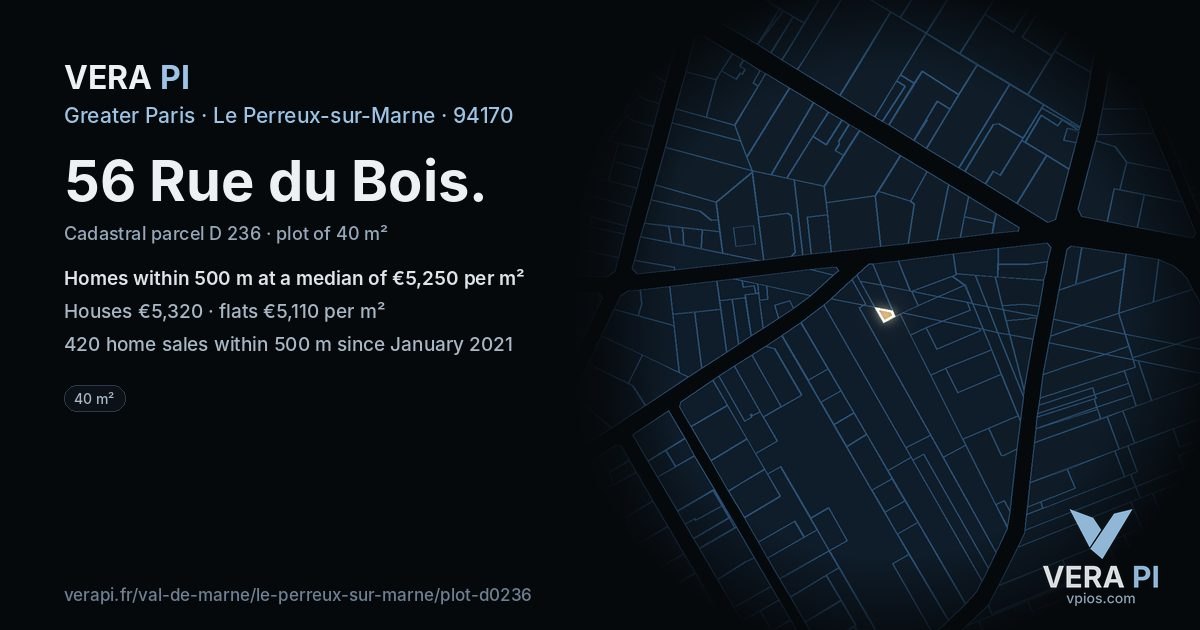 56 Rue du Bois, Le Perreux-sur-Marne at night – the plot lit, the parcels around coloured by the prices near them