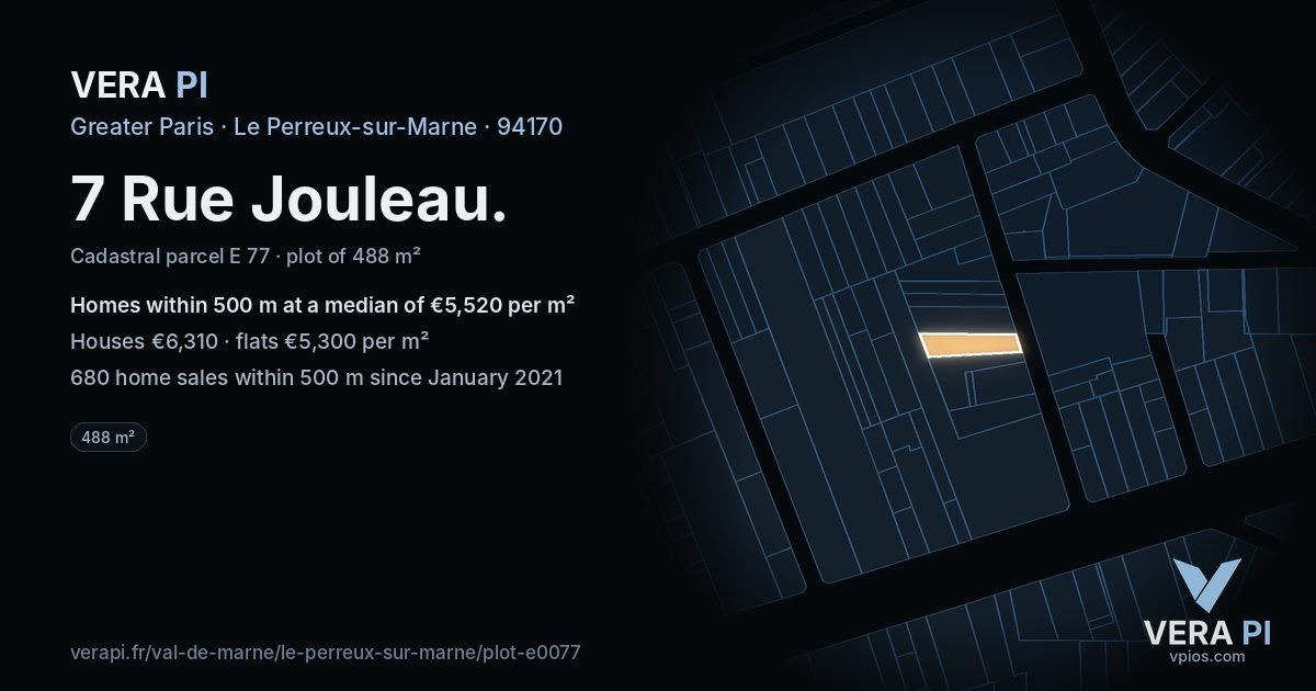 7 Rue Jouleau, Le Perreux-sur-Marne at night – the plot lit, the parcels around coloured by the prices near them