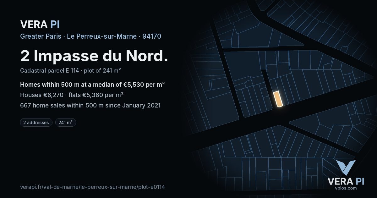 2 Impasse du Nord, Le Perreux-sur-Marne at night – the plot lit, the parcels around coloured by the prices near them