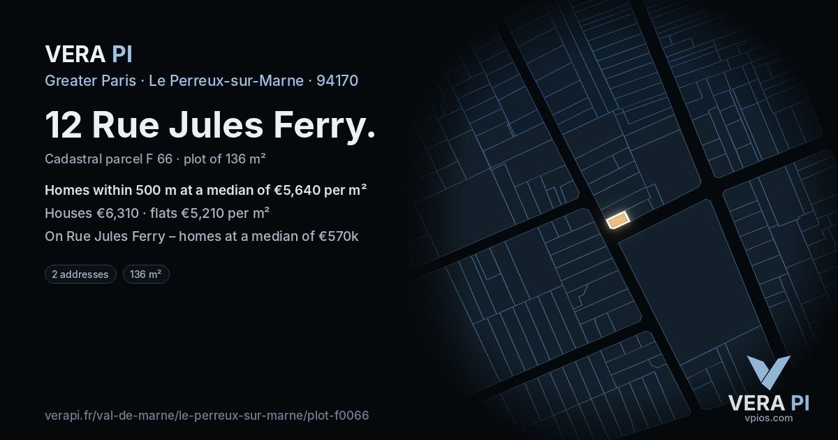 12 Rue Jules Ferry, Le Perreux-sur-Marne at night – the plot lit, the parcels around coloured by the prices near them