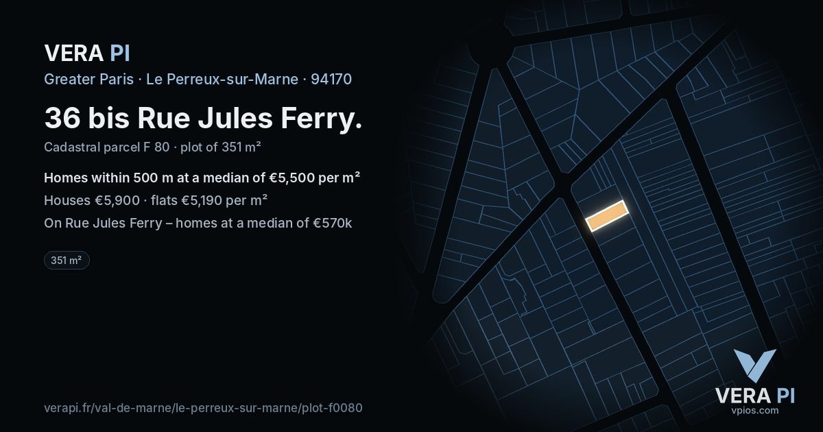 36 bis Rue Jules Ferry, Le Perreux-sur-Marne at night – the plot lit, the parcels around coloured by the prices near them