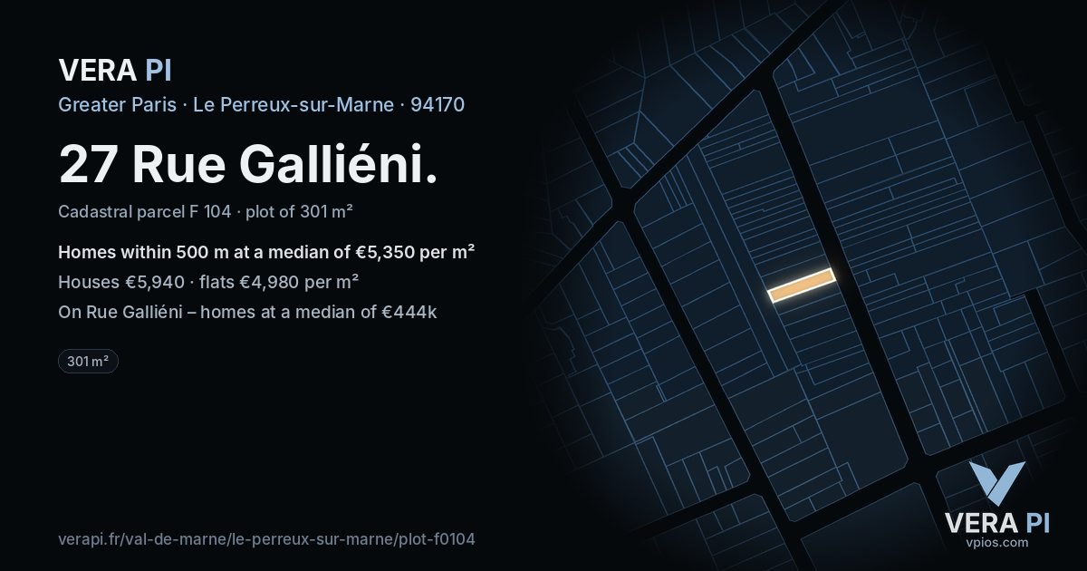 27 Rue Galliéni, Le Perreux-sur-Marne at night – the plot lit, the parcels around coloured by the prices near them