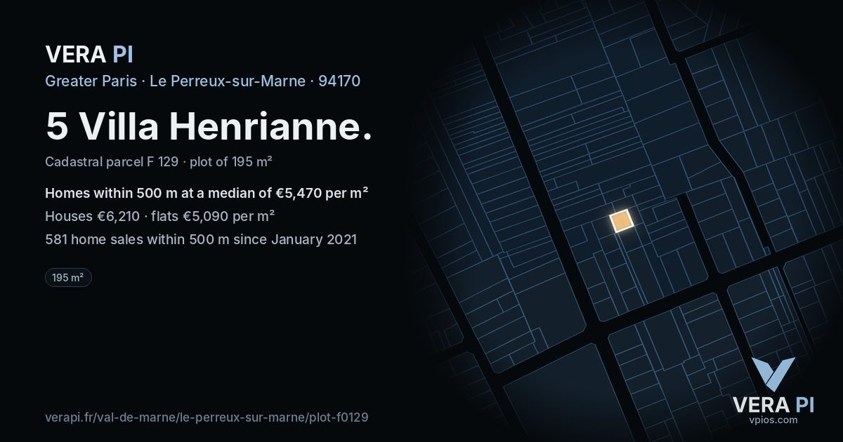 5 Villa Henrianne, Le Perreux-sur-Marne at night – the plot lit, the parcels around coloured by the prices near them