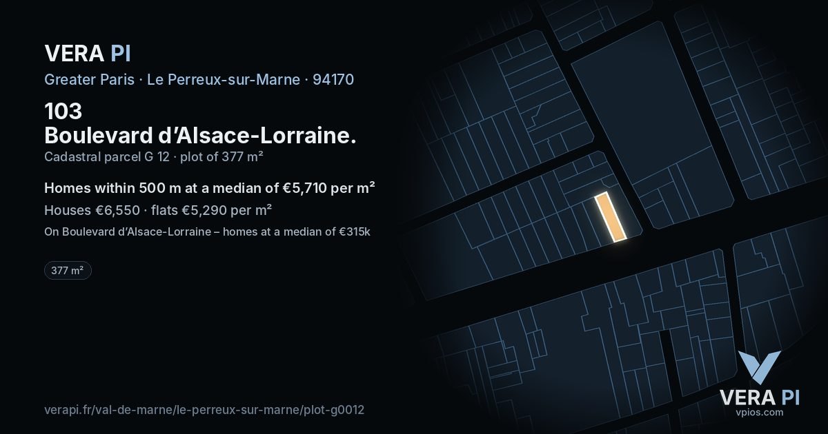 103 Boulevard d’Alsace-Lorraine, Le Perreux-sur-Marne at night – the plot lit, the parcels around coloured by the prices near them