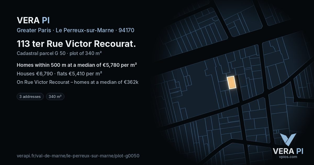 113 ter Rue Victor Recourat, Le Perreux-sur-Marne at night – the plot lit, the parcels around coloured by the prices near them