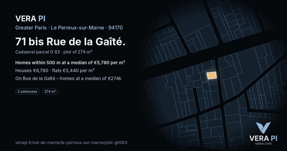 71 bis Rue de la Gaîté, Le Perreux-sur-Marne at night – the plot lit, the parcels around coloured by the prices near them