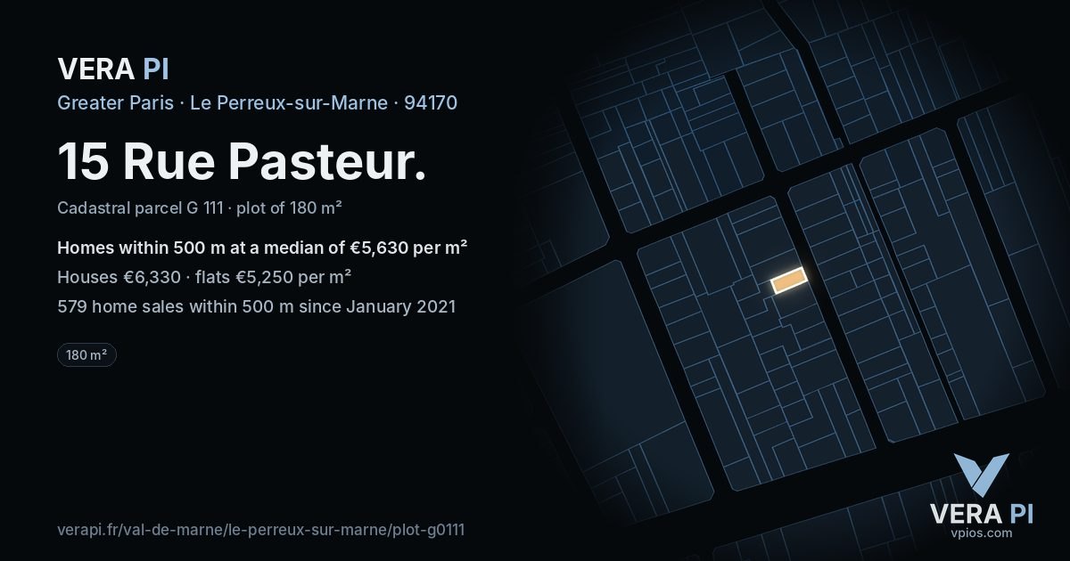 15 Rue Pasteur, Le Perreux-sur-Marne at night – the plot lit, the parcels around coloured by the prices near them
