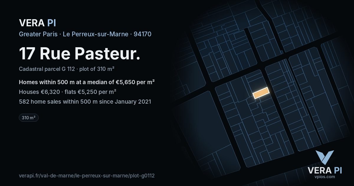 17 Rue Pasteur, Le Perreux-sur-Marne at night – the plot lit, the parcels around coloured by the prices near them