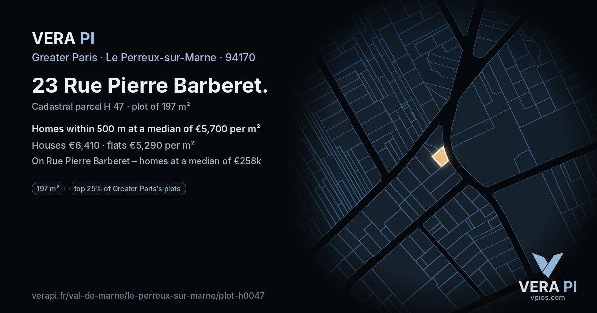 23 Rue Pierre Barberet, Le Perreux-sur-Marne at night – the plot lit, the parcels around coloured by the prices near them